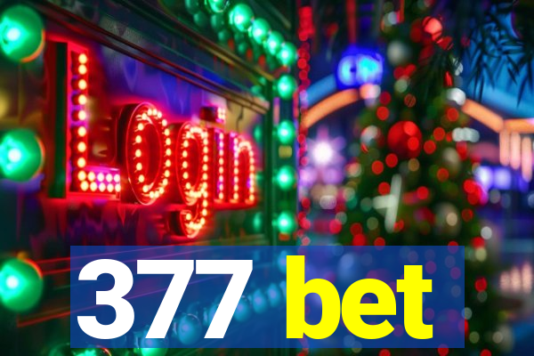 377 bet